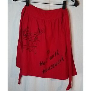 Vtg Women's Half Apron "To Hell w/ Housework‎
